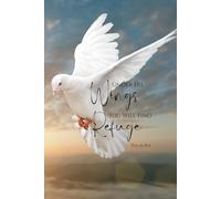 Under His Wings, You Will Find Refuge