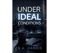 Under Ideal Conditions