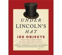Under Lincolns Hat by Abraham Lincoln Presidential Library Foundation Paperback Book Abraham Lincoln Presidential Library Foundation (Auteur)