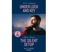 Under Lock And Key / The Silent Setup