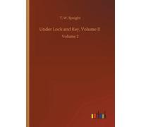 Under Lock And Key, Volume Ii