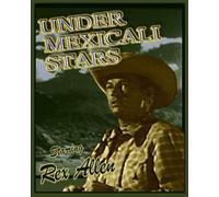Under Mexicali Stars ~ Rex Allen