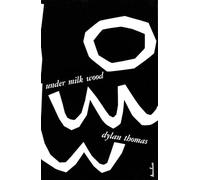 Under Milk Wood: A Play for Voices