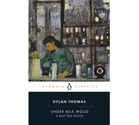 Under Milk Wood A Play for Voices - Dylan Thomas - Penguin - ebook (ePub) - Livre
