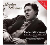 Dylan Thomas – Under Milk Wood