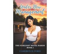 Under New Management: A Slice of Life Unconventional Romance for Men
