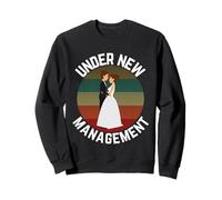 Under New Management Funny Wedding Enterrement de Vie de Jeune Fille Sweatshirt