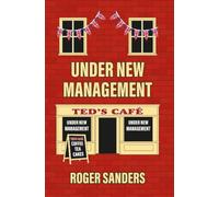 Under New Management: Second edition