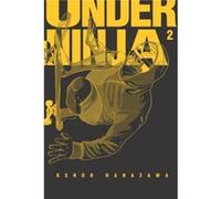 Under Ninja Volume 2 by Kengo Hanazawa Kengo Hanazawa (Auteur)