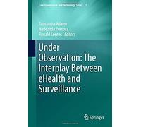 Under Observation: The Interplay Between Ehealth And Surveillance