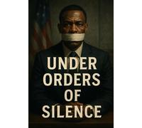 Under Orders of Silence: Inspired by the Book of Job