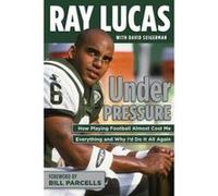 Under Pressure - [Version Originale] Ray Lucas, David Seigerman, Bill Parcells, (Auteur)