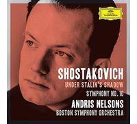 Andris Nelsons - Under Stalin's Shadow - Symphony No 10