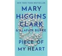 Under Suspicion - 7: Piece of My Heart | Mary Higgins Clark Mary Higgins ClarkMary Higgins Clark (Auteur)