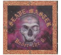 Under The 6 by Slave Master (1994-06-14)