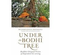 Under the Bodhi Tree by Ajahn Buddhadasa Bhikkhu Inconnu (Auteur)