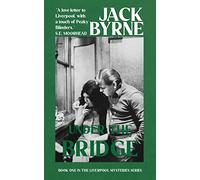 Under the Bridge: Book 1 - The Liverpool Mystery Series