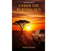 Under the burning sun: Hammerschmidt #3
