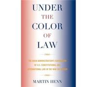 Under the Color of Law by Martin Henn Henn, Martin (Auteur)