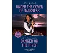 Under The Cover Of Darkness Danger On The River - K.D. Richards - HarperCollins Publishers Ltd - Livre en Anglais - Paperback K.D. RichardsK.D. Richards (Auteur)
