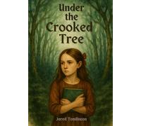 Under the Crooked Tree: Book One of the History Keepers Series
