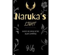 Under the Curse of the Black Zaphoros: Naruka’s Light