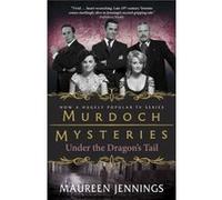 Under the Dragons Tail by Maureen Jennings Maureen Jennings (Auteur)