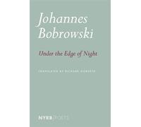 Under the Edge of Night - Johannes Bobrowski - NYRB Poets - ebook (ePub) - Livre