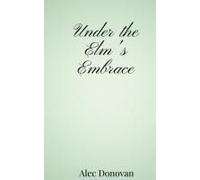 Under The Elm's Embrace