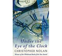 Under The Eye Of The Clock
