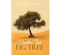 Under the Fig Tree: God's Faithfulness in Every Season