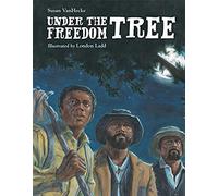 Under The Freedom Tree