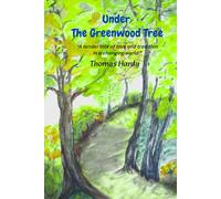 Under The Greenwood Tree: “A tender tale of love and tradition in a changing world.”
