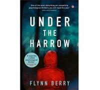 Under The Harrow Flynn Berry, (Auteur)