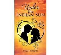 Under The Indian Sun