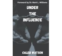 Under the Influence