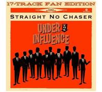 Straight No Chaser – Under The Influence – Édition Deluxe (Exclusivité Web, Tour et Amazon)