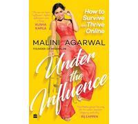 Under The Influence: How to survive and thrive online