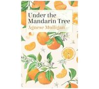 Under The Mandarin Tree