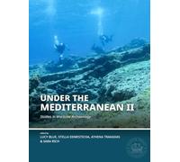Under the Mediterranean II: Studies in Maritime Archaeology