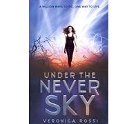 [(Under the Never Sky)] [By (author) Veronica Rossi] published on (December, 2012)
