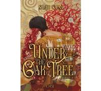 Under The Oak Tree, T.1 Suji Kim (Auteur), Isabelle Varange (Traduction)