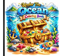 Under the Ocean Coloring Book: A Relaxing Marine Escape for Stress Relief and Creativity.