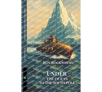 Under The Ocean To The South Pole