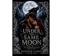 Under the same moon: A forbidden wolf-shifter romance of bond, war, and survival