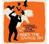 Under the Savage Sky by Barrence Whitfield & The Savages (2015-08-03)