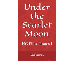 Under the Scarlet Moon: HC Files- Issues 1