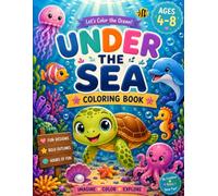 Under the Sea Coloring Book: Adorable & Unique illustrations for your young artist.