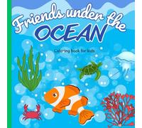 Under the Sea Coloring Book for Kids: Fun Ocean Animals to Color Including Squid, Fish, Octopus, Starfish, Shrimp, and Crabs: Cute and Easy Ocean-Themed Coloring Pages for Children Ages 4-8