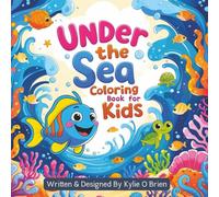 Under the Sea Coloring Book for Kids: Ocean Animals, Mermaids, Sharks, and Sea Life Fun